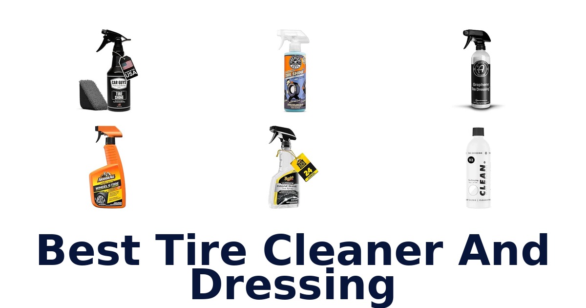 Best Tire Cleaner And Dressing