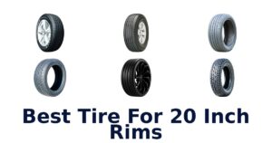 Best Tire For 20 Inch Rims