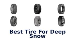 Best Tire For Deep Snow