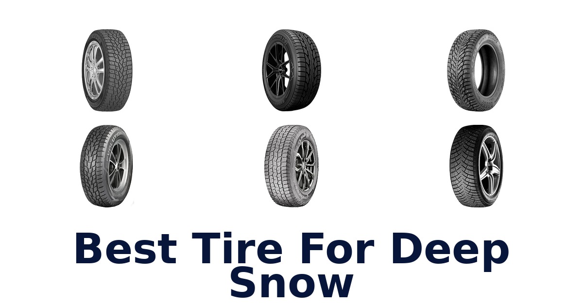 Best Tire For Deep Snow