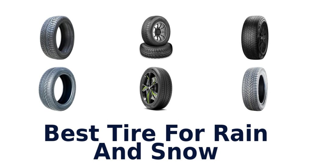 Best Tire For Rain And Snow