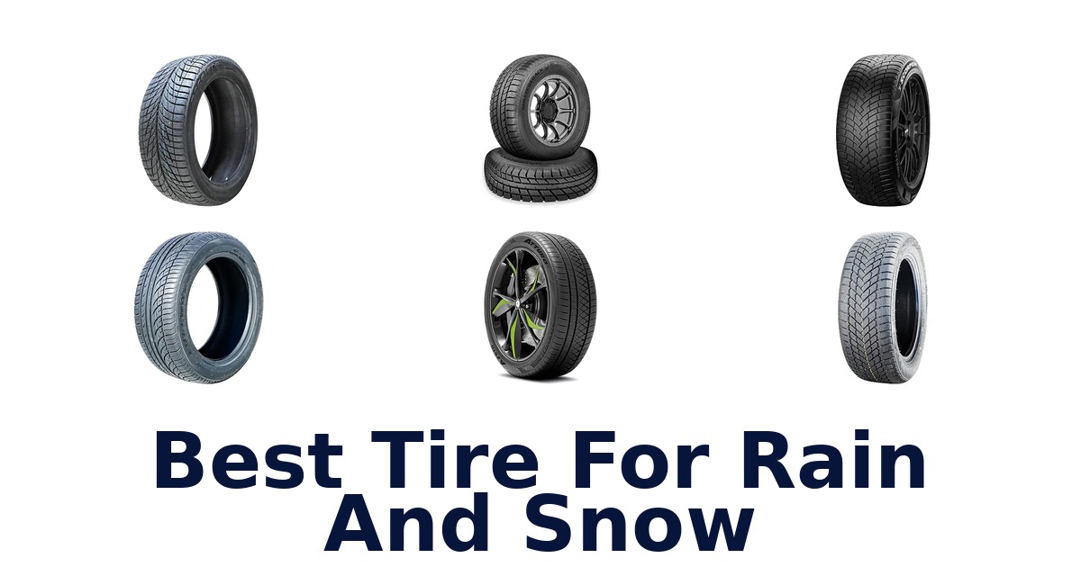 Best Tire For Rain And Snow