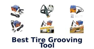 Best Tire Grooving Tool