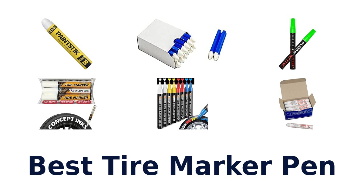 Best Tire Marker Pen