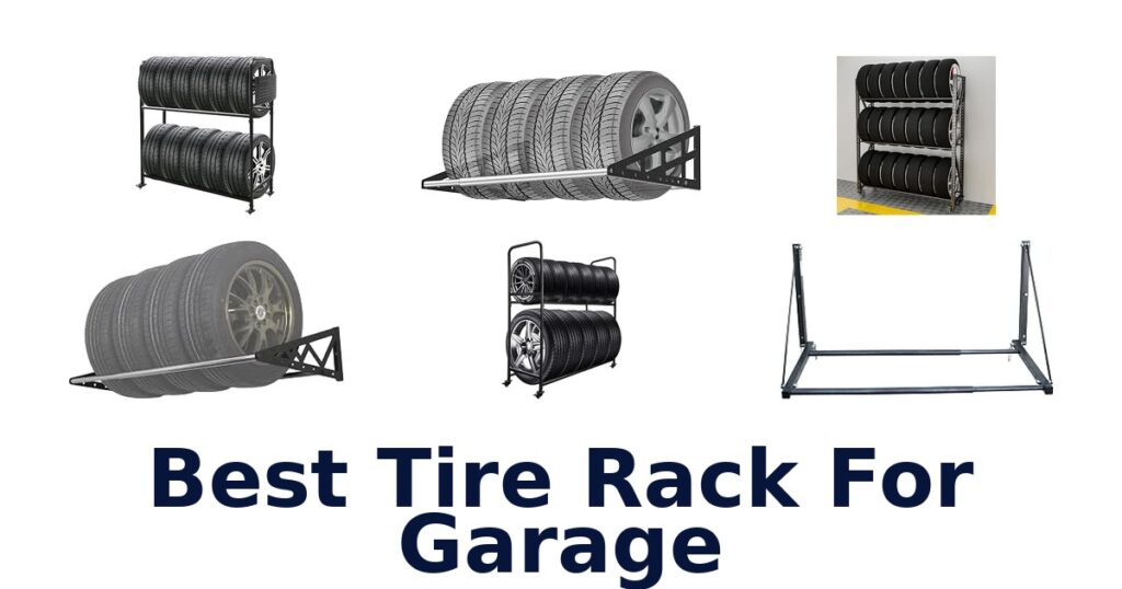 Best Tire Rack For Garage