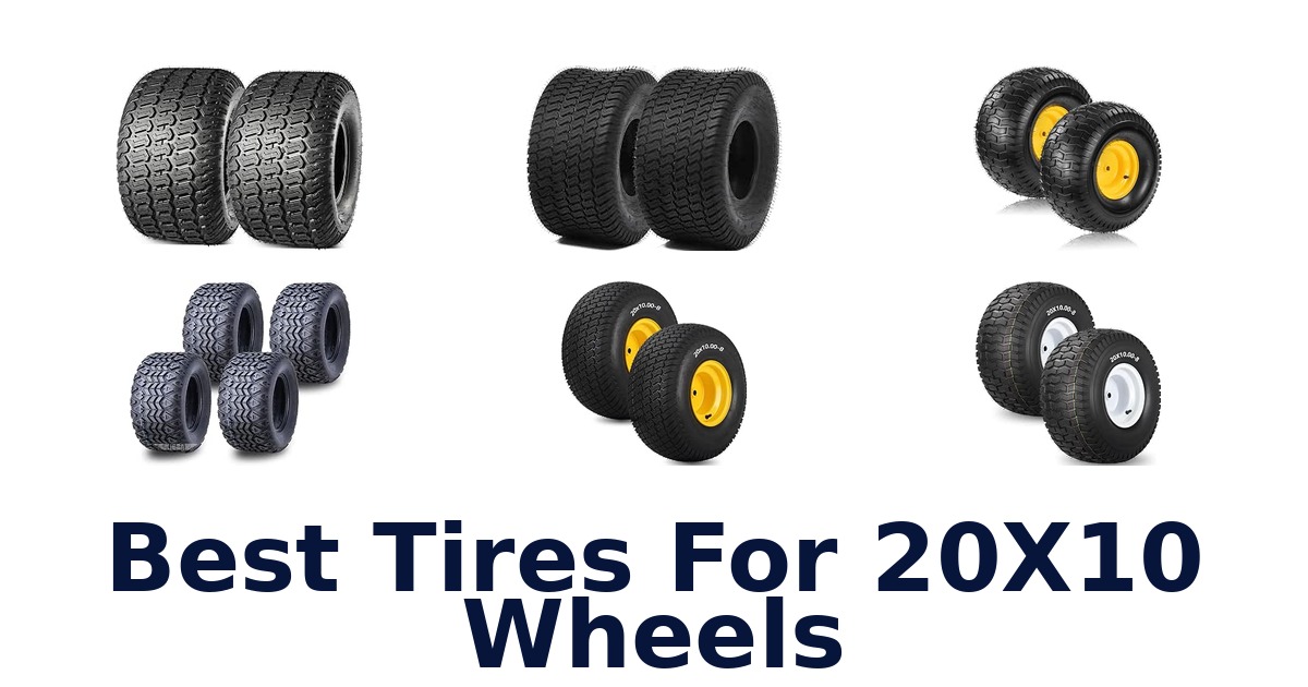 Best Tires For 20X10 Wheels