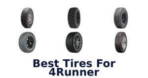Best Tires For 4Runner