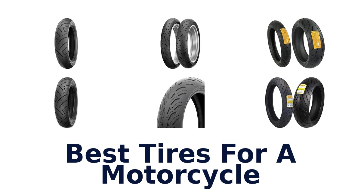 Best Tires For A Motorcycle