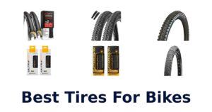 Best Tires For Bikes