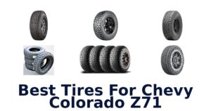 Best Tires For Chevy Colorado Z71