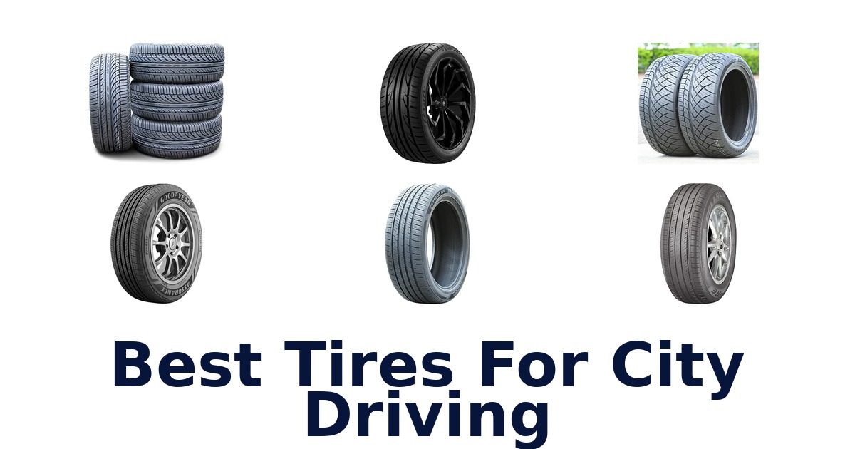 Best Tires For City Driving