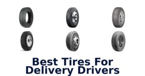 Best Tires For Delivery Drivers