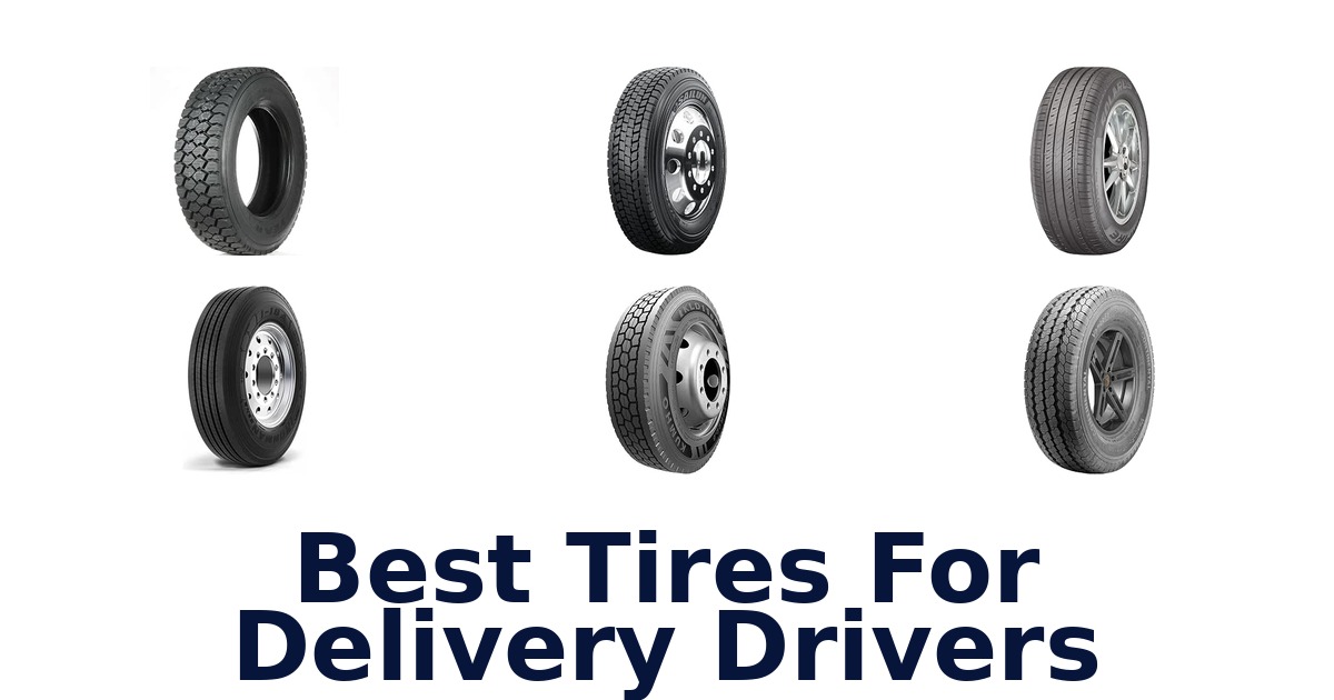 Best Tires For Delivery Drivers