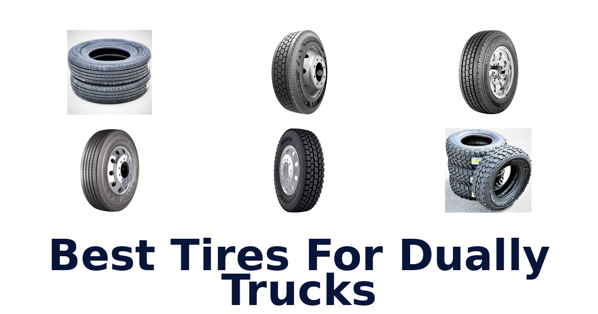 Best Tires For Dually Trucks