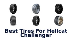 Best Tires For Hellcat Challenger