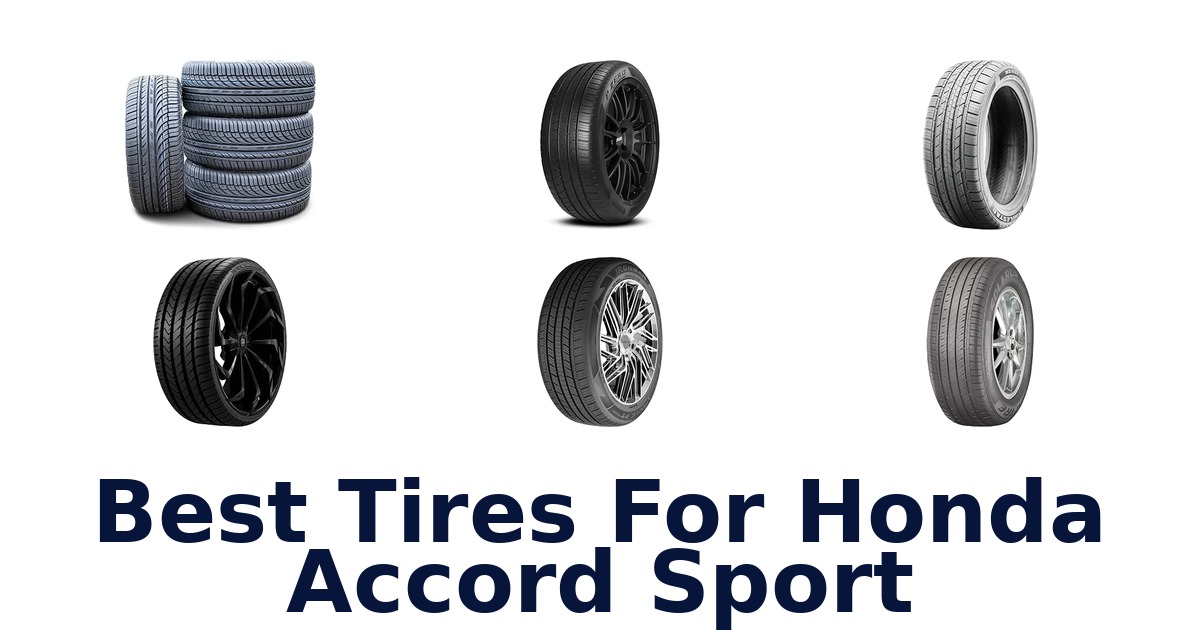 Best Tires For Honda Accord Sport