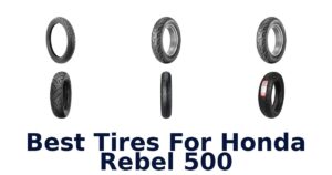 Best Tires For Honda Rebel 500