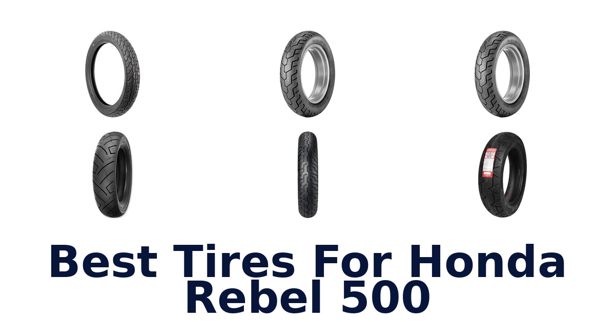 Best Tires For Honda Rebel 500