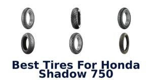 Best Tires For Honda Shadow 750