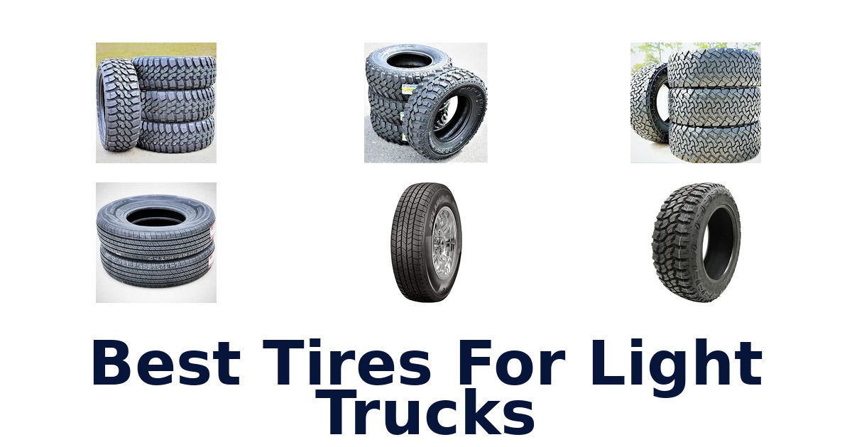 Best Tires For Light Trucks