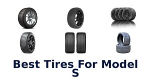 Best Tires For Model S