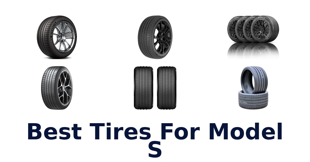 Best Tires For Model S