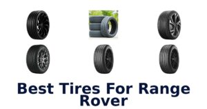 Best Tires For Range Rover
