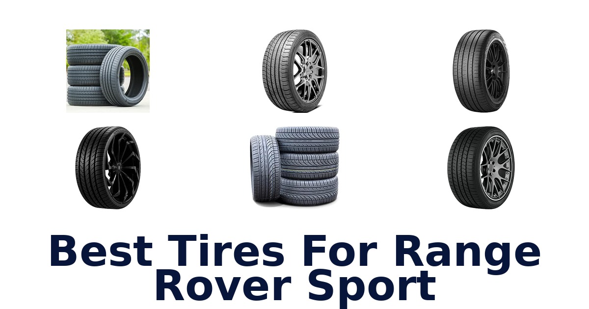 Best Tires For Range Rover Sport
