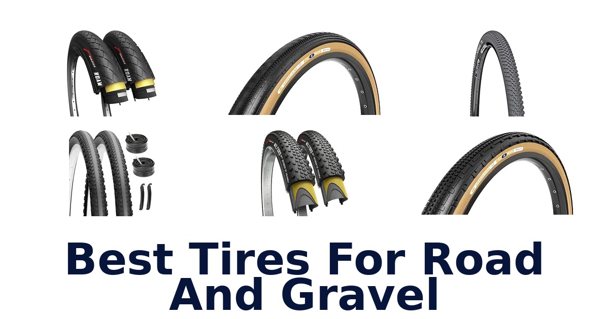 Best Tires For Road And Gravel
