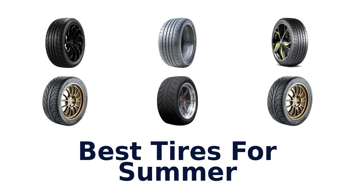 Best Tires For Summer