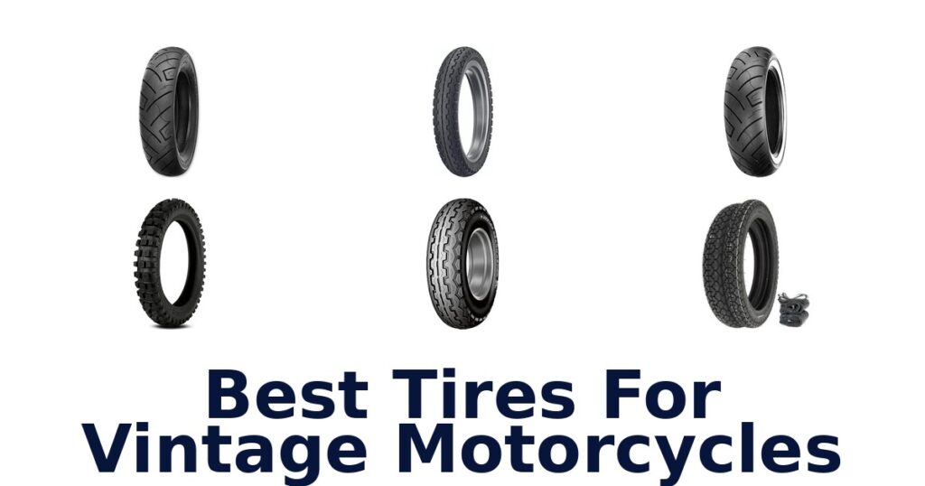 Best Tires For Vintage Motorcycles