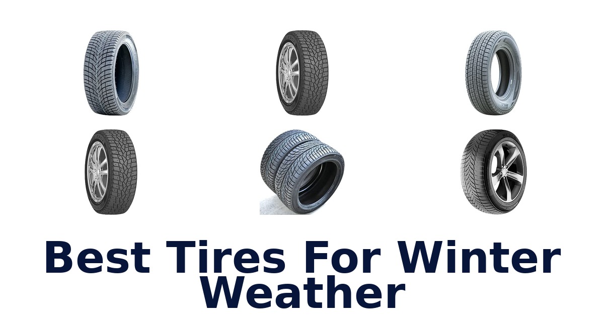 Best Tires For Winter Weather