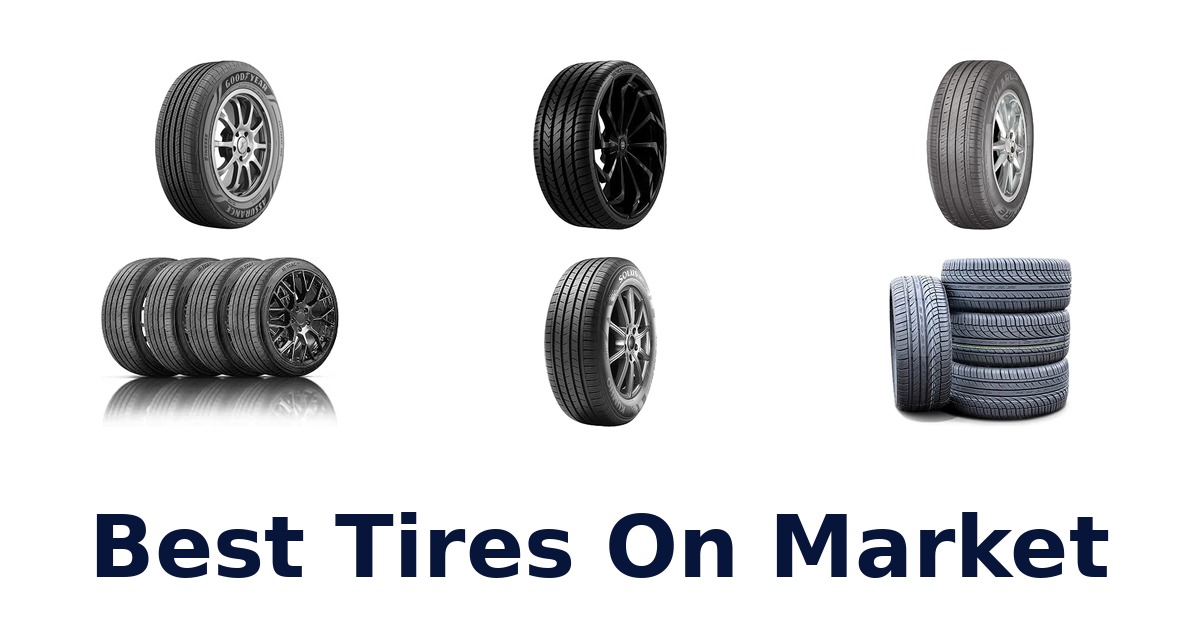 Best Tires On Market