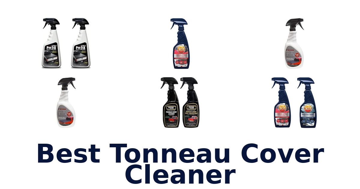 Best Tonneau Cover Cleaner