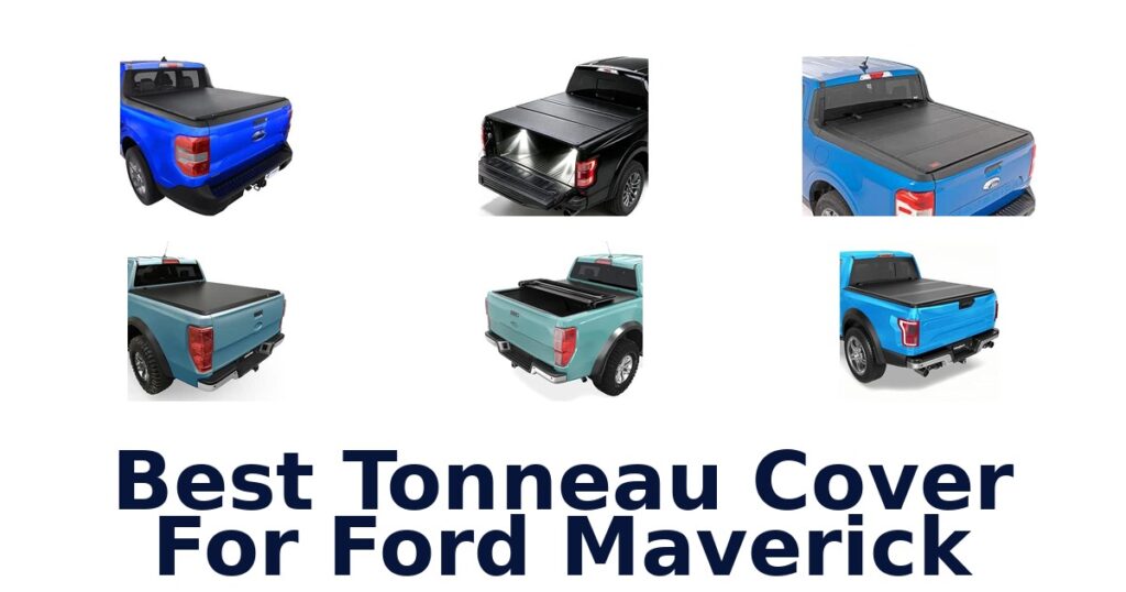 Best Tonneau Cover For Ford Maverick