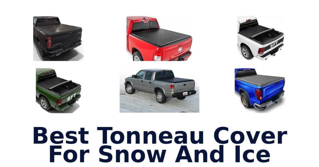 Best Tonneau Cover For Snow And Ice