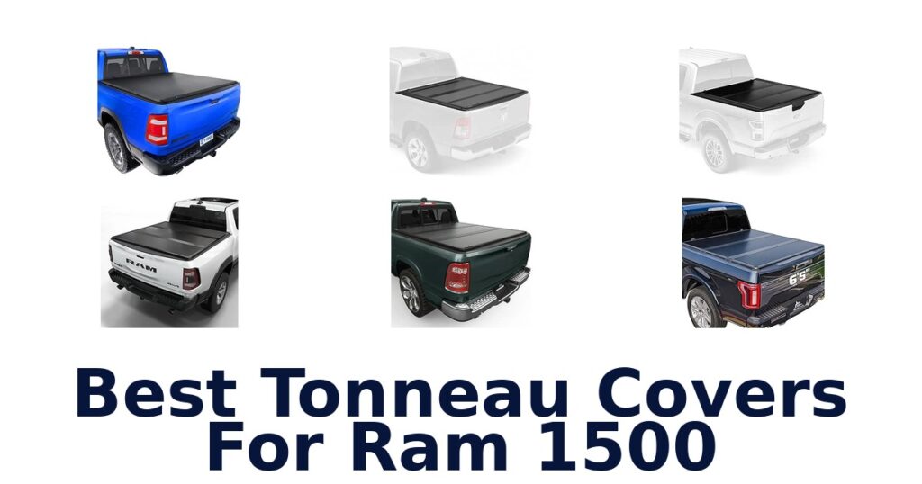 Best Tonneau Covers For Ram 1500