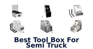 Best Tool Box For Semi Truck