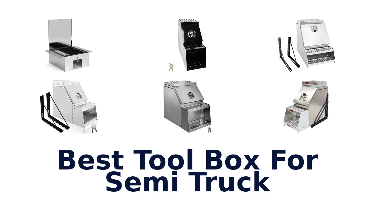 Best Tool Box For Semi Truck