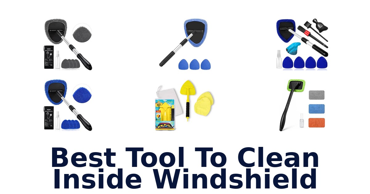 Best Tool To Clean Inside Windshield
