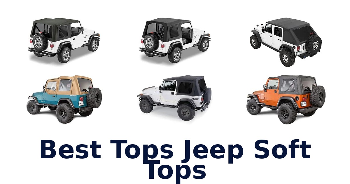 Best Tops Jeep Soft Tops