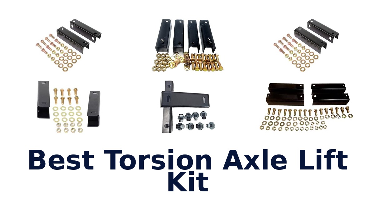 Best Torsion Axle Lift Kit