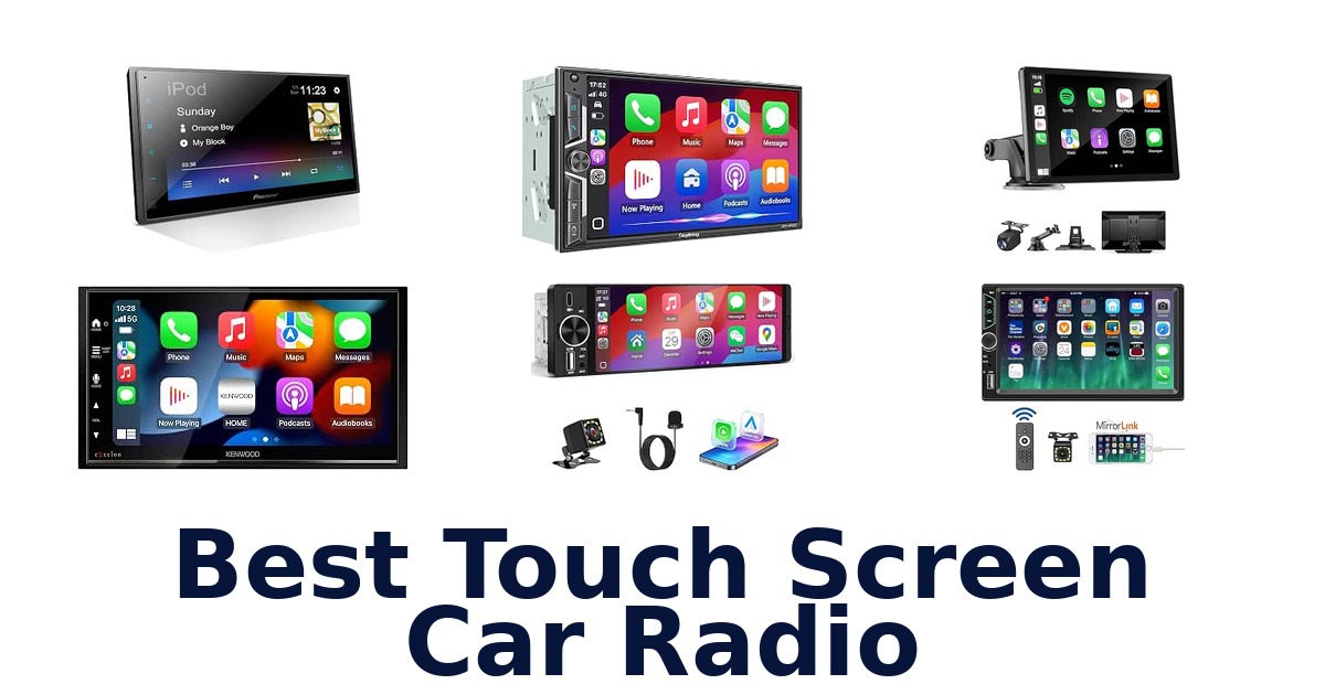 Best Touch Screen Car Radio