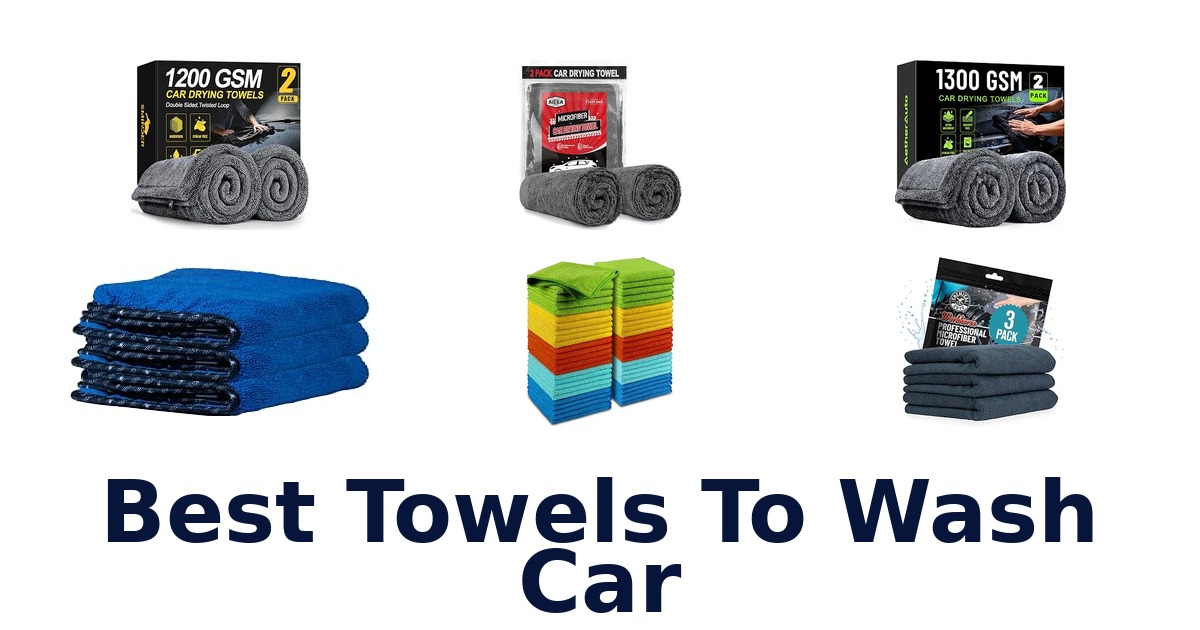 Best Towels To Wash Car