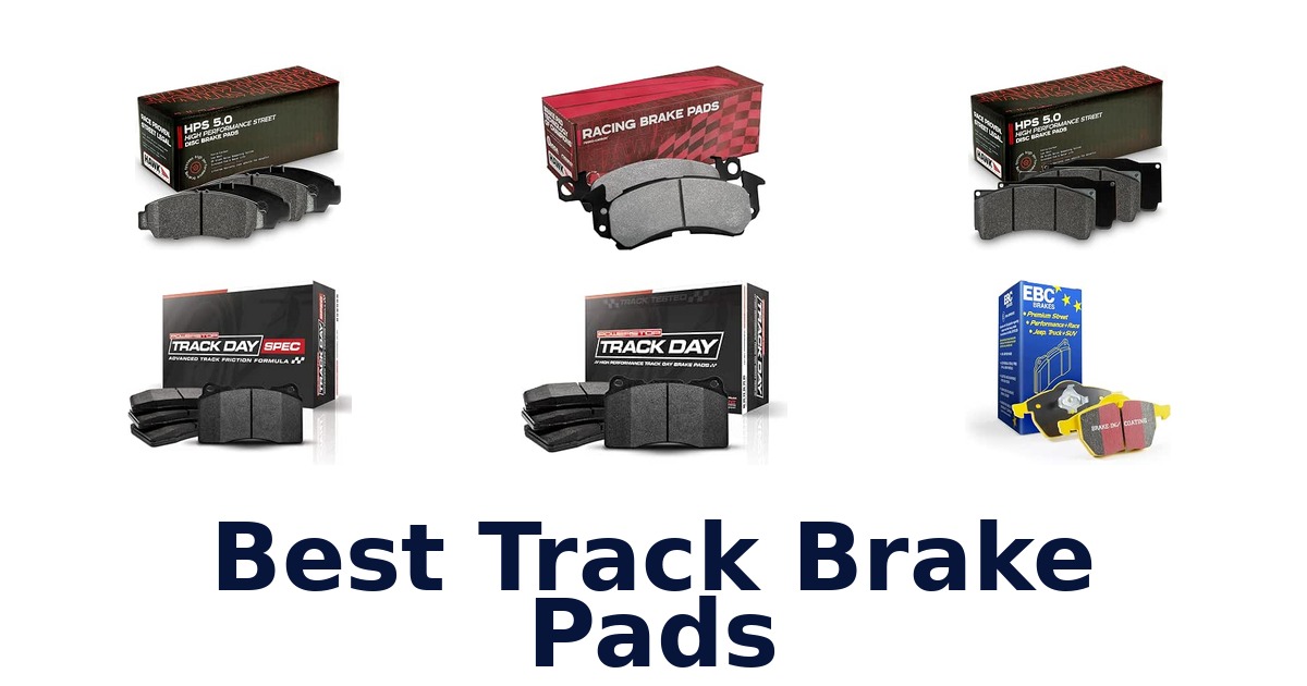 Best Track Brake Pads