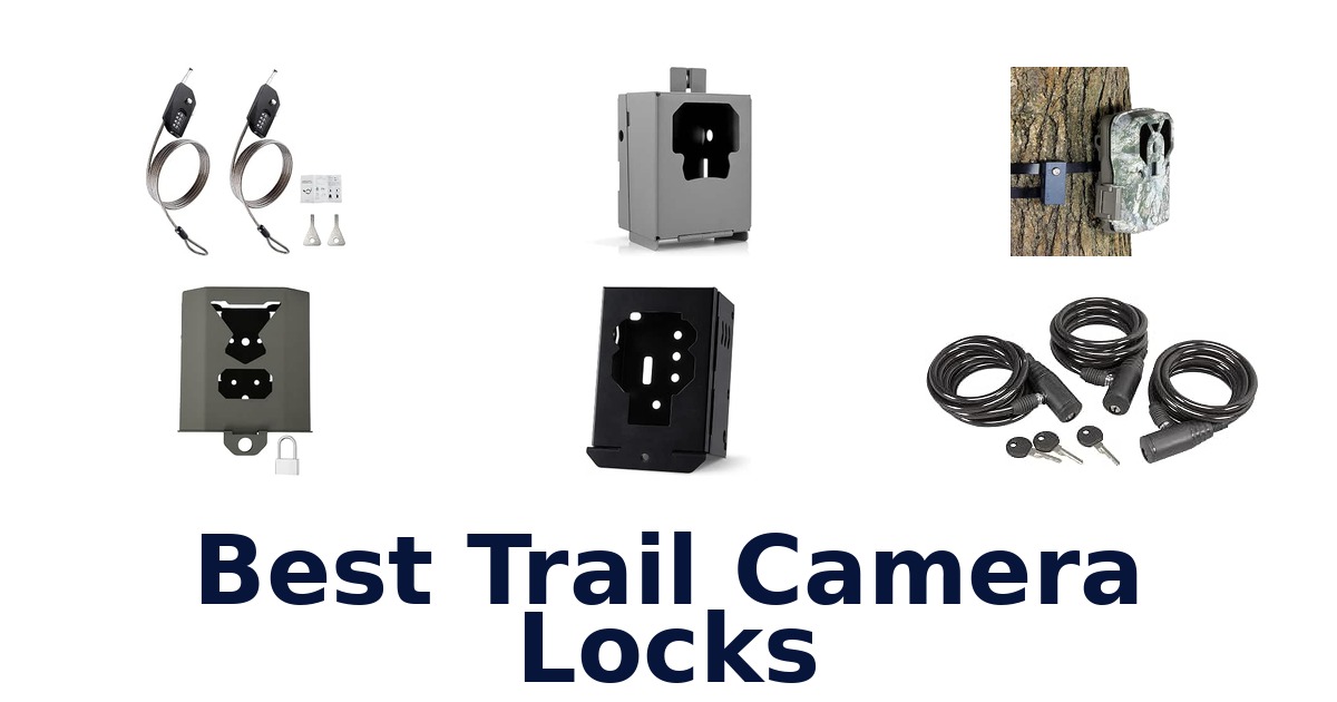 Best Trail Camera Locks