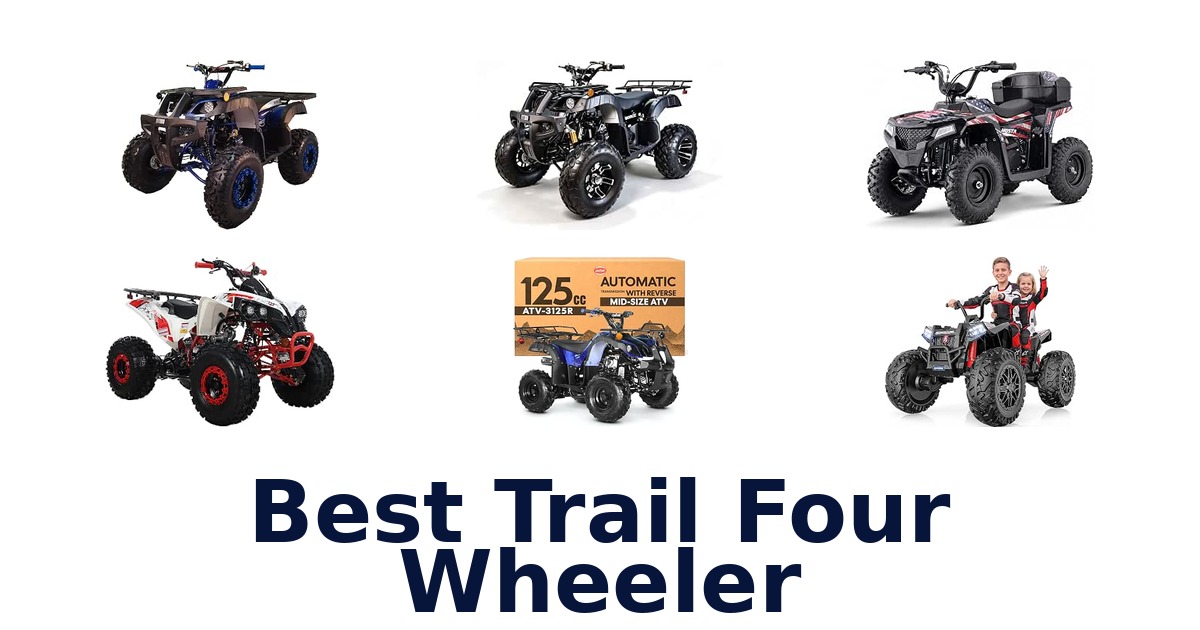 Best Trail Four Wheeler