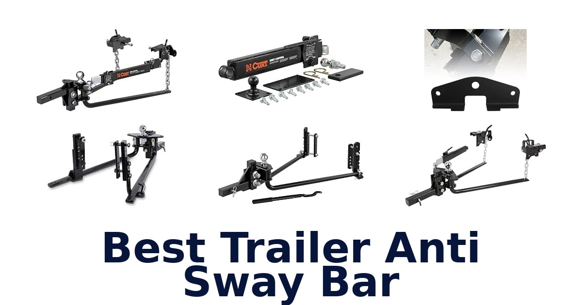 Best Trailer Anti Sway Bar
