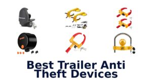 Best Trailer Anti Theft Devices