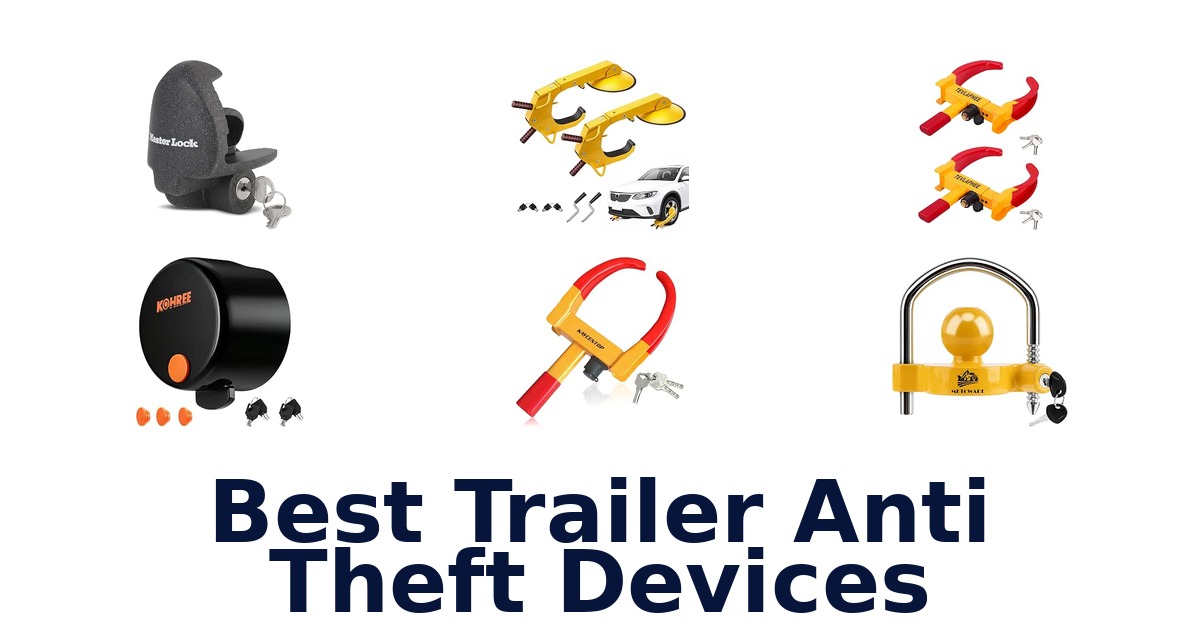 Best Trailer Anti Theft Devices